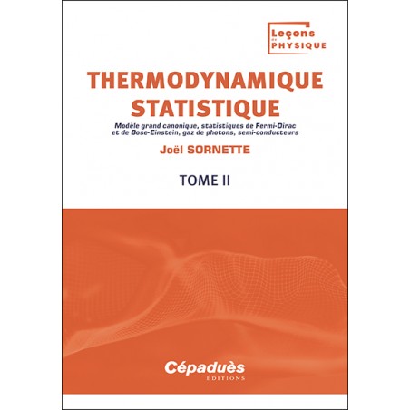 Thermodynamique statistique. Tome 2