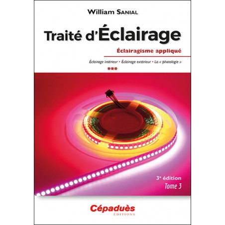 Traité d'Éclairage 3e édition Tome 3/3