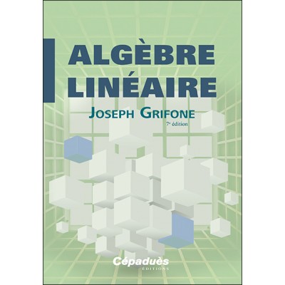 Algèbre Linéaire 7e édition