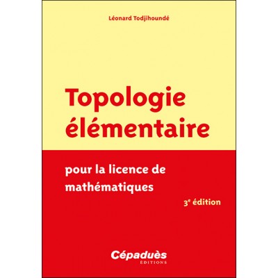 Topologie élémentaire, 3e édition