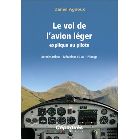 Le vol de l'avion léger expliqué au pilote