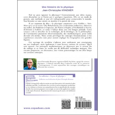 Une histoire de la physique. Les concepts, les découvertes, les acteurs. Tome 1 : des origines à Kepler et Galilée