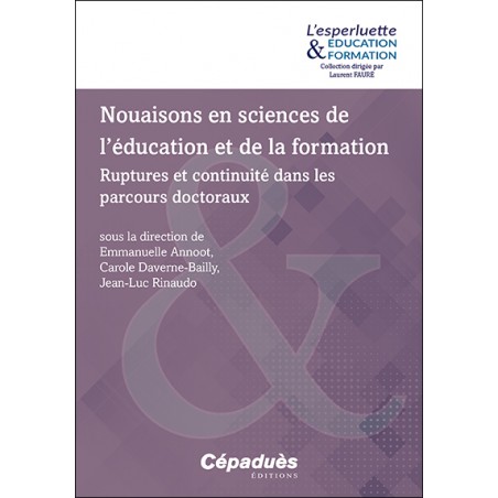 Nouaisons en sciences de l’éducation et de la formation. Ruptures et continuité dans les parcours doctoraux